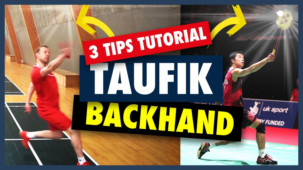 Get a backhand like Taufik Hidayat - 3 Tips tutorial