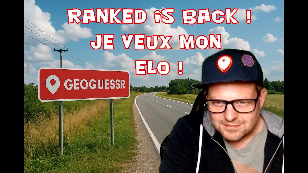 Du Geoguessr ranked avec explications !