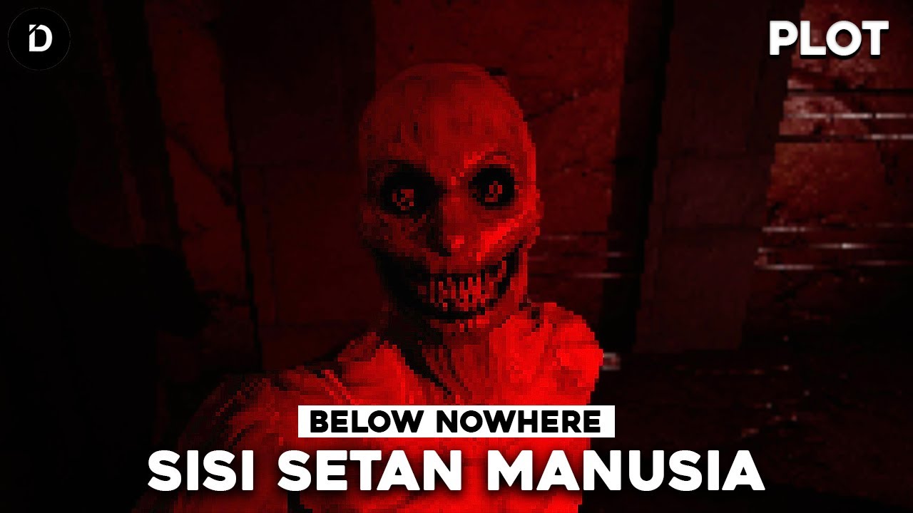 PLOT: Makhluk Tanpa Kulit Terus Mengejarmu | Below Nowhere