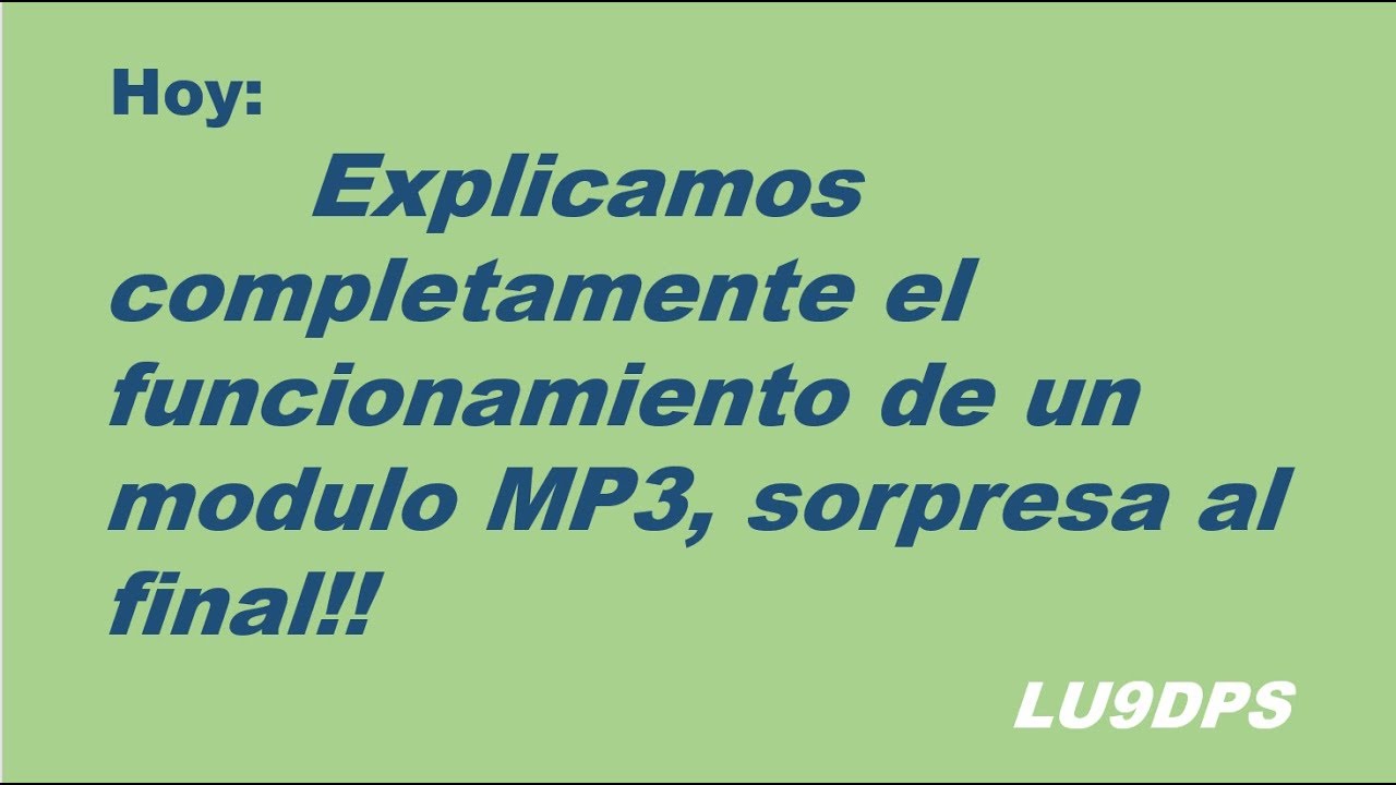 023 - Cómo usar el  módulo MP3 DFplayer!