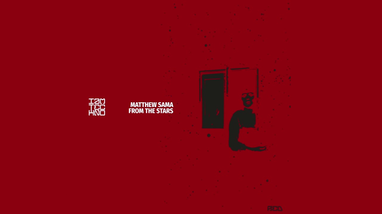 Matthew Sama - From The Stars (Original Mix) // IAMT RED
