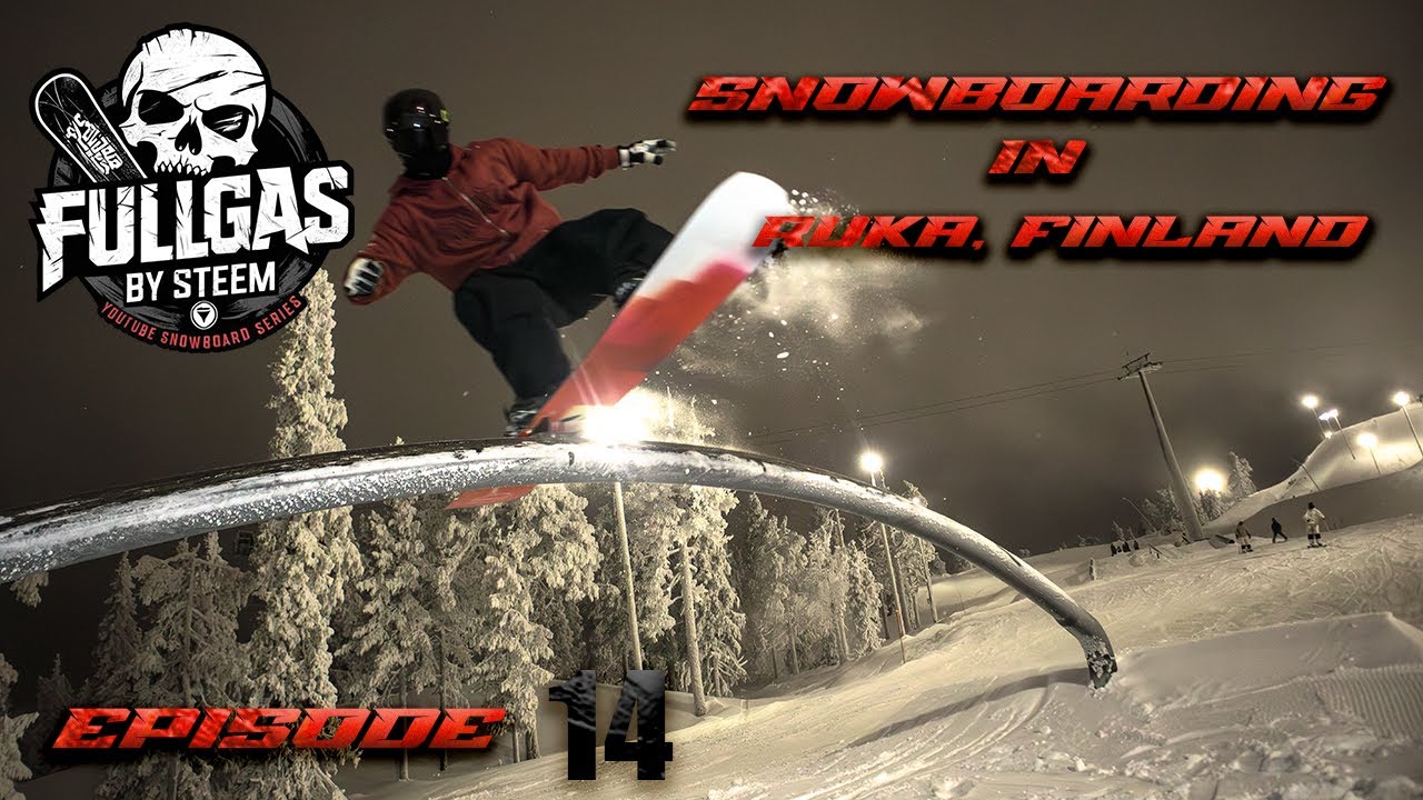 FullGas (Episode 14) SNOWBOARDING IN RUKA FINLAND