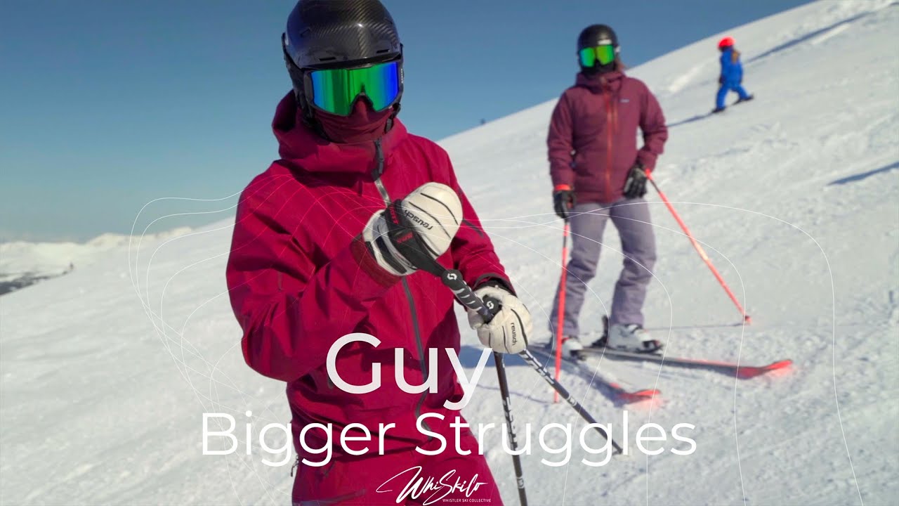 Expert Skiing - Bigger Struggles - Guy Dale - WhiSkiCo