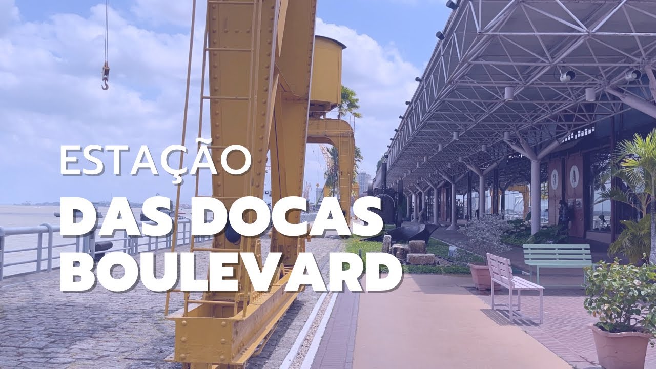 a Beleza de Belém do Pará Boulevard Estação das Docas!