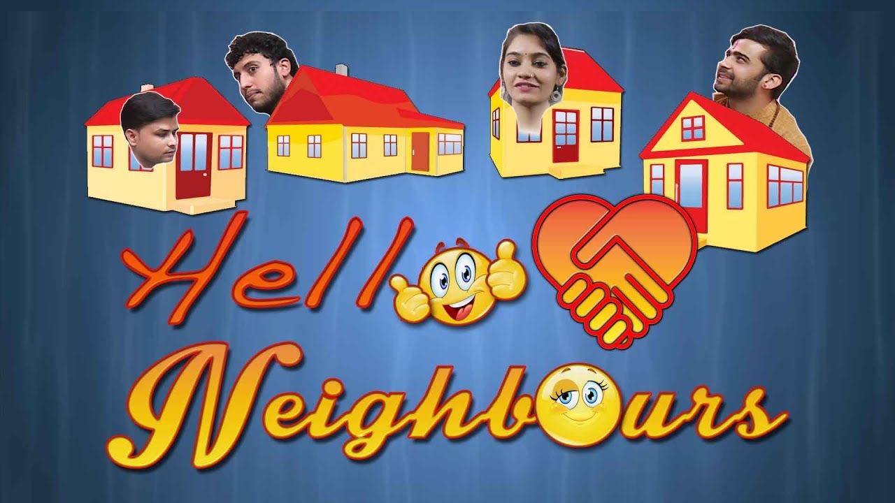 Hello Neighbours ! |  Types of Neighbours we all have | Nuteq Entertainment