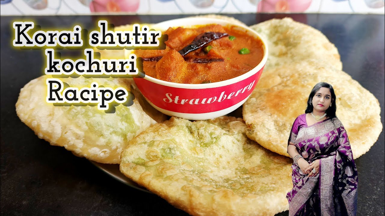 Korai shutir kochuri।। করাইশুটির কচুরি।। Bengali recipe ।। Bengali item ।।