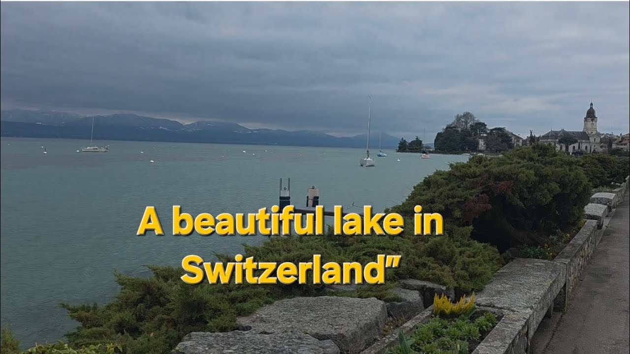A beautiful lake in Switzerland”