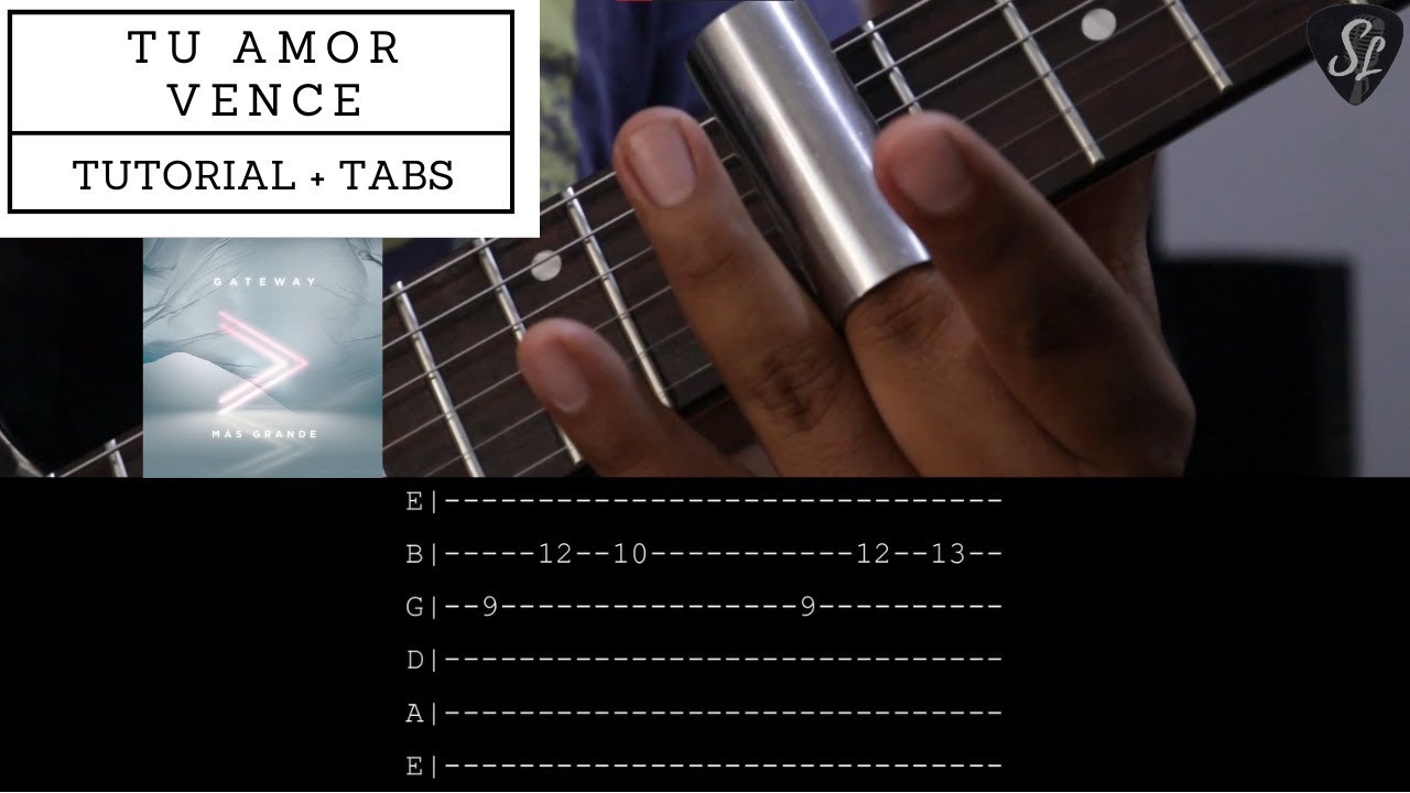 Tu amor vence - Gateway Worship - Tutorial de Guitarra Eléctrica - Tablaturas