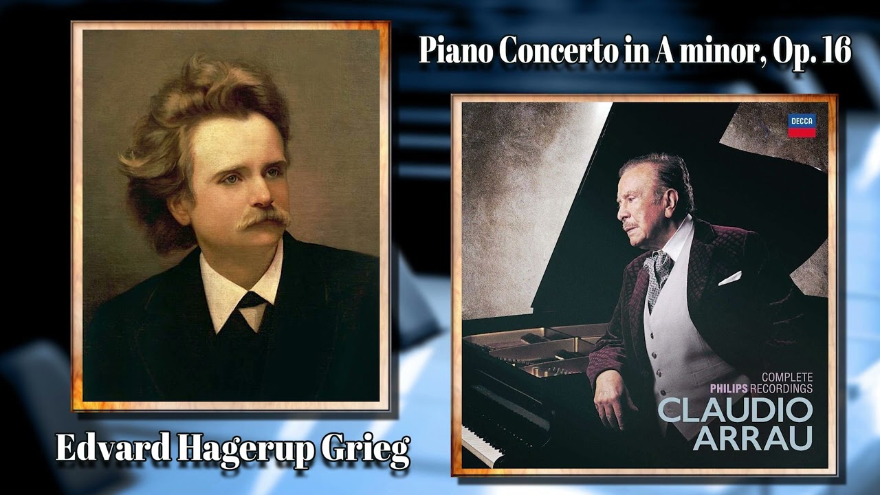 Grieg: Piano Concerto in A minor, Op. 16 - Claudio Arrau, BSO, Sir Colin Davis. Rec. 1980