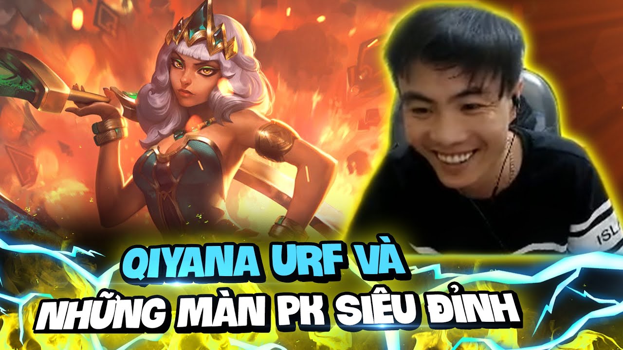 [THROWTHI] Qiyana URF V&agrave; Những M&agrave;n PK Si&ecirc;u Đỉnh