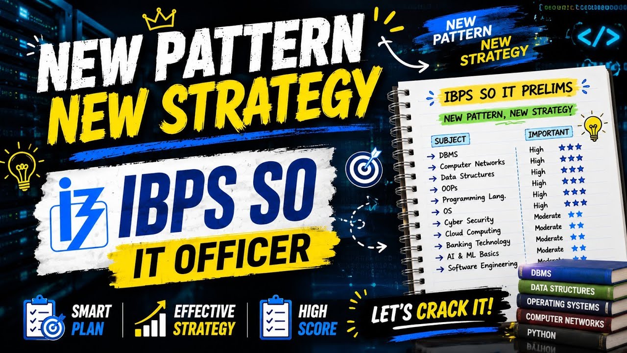 IBPS SO IT Officer 2026 New Pattern 🔥 | New Strategy to Crack Prelims | Complete Study Plan