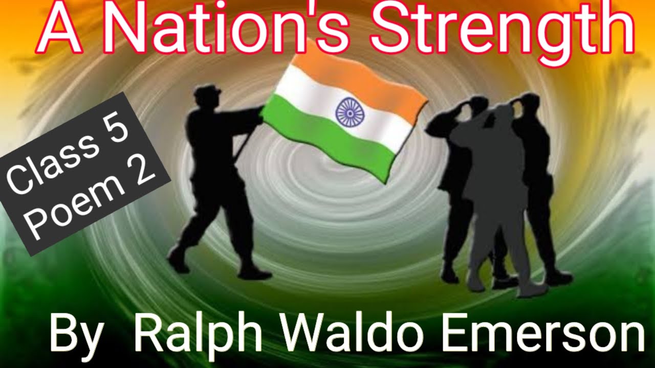 A NATION'S STRENGTH /Explanation/ APS/APC Class 5 Poem 2 A Nation's Strength/ By Ralph Waldo Emerson