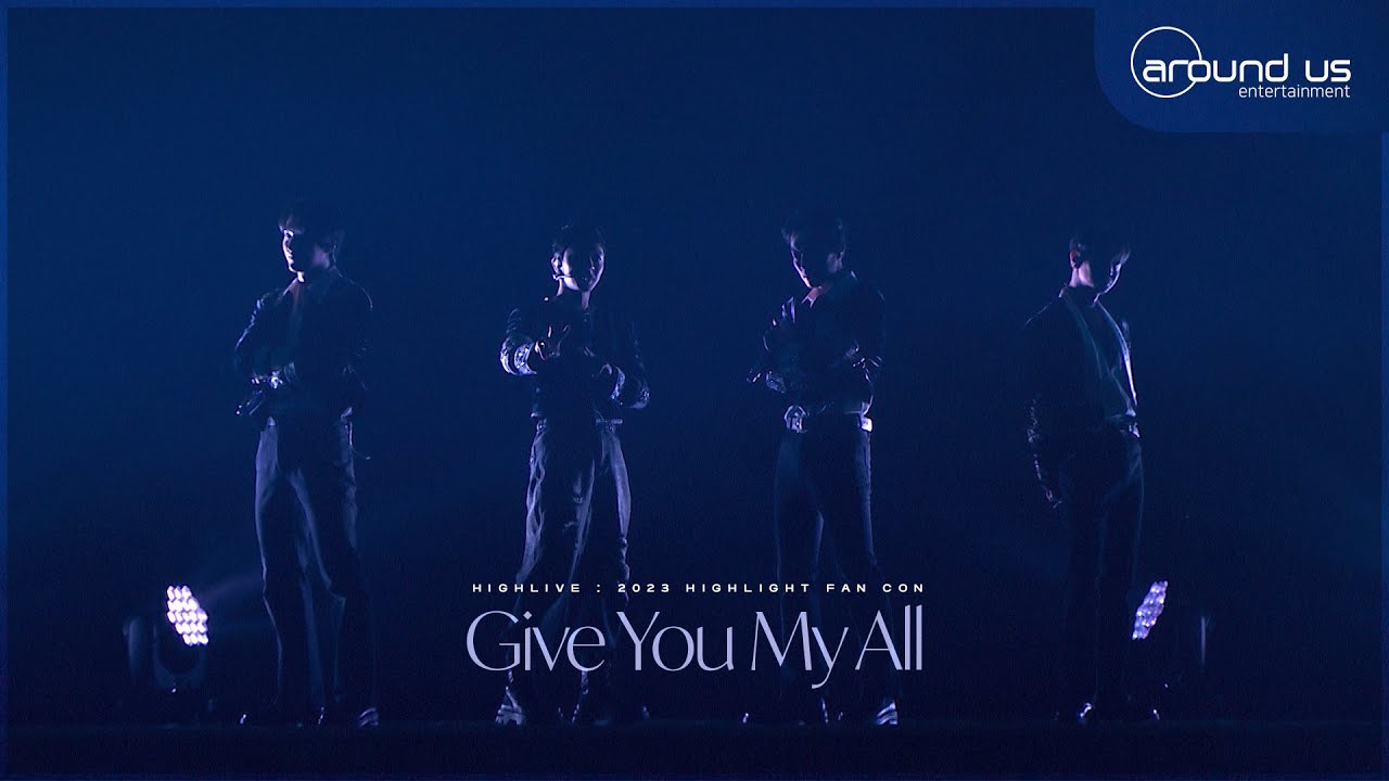 [HIGHLIVE] 하이라이트(HIGHLIGHT) - Give You My All