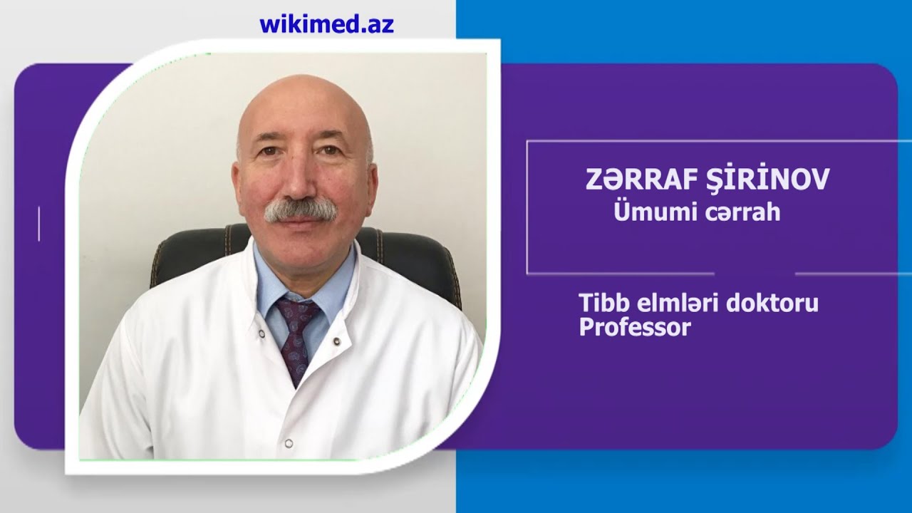 ZƏRRAF ŞİRİNOV ÜMUMİ CƏRRAH, T.E.D., PROFESSOR. AVTOBİOQRAFİK VİDEO. WIKIMED.AZ TƏQDİM EDİR.