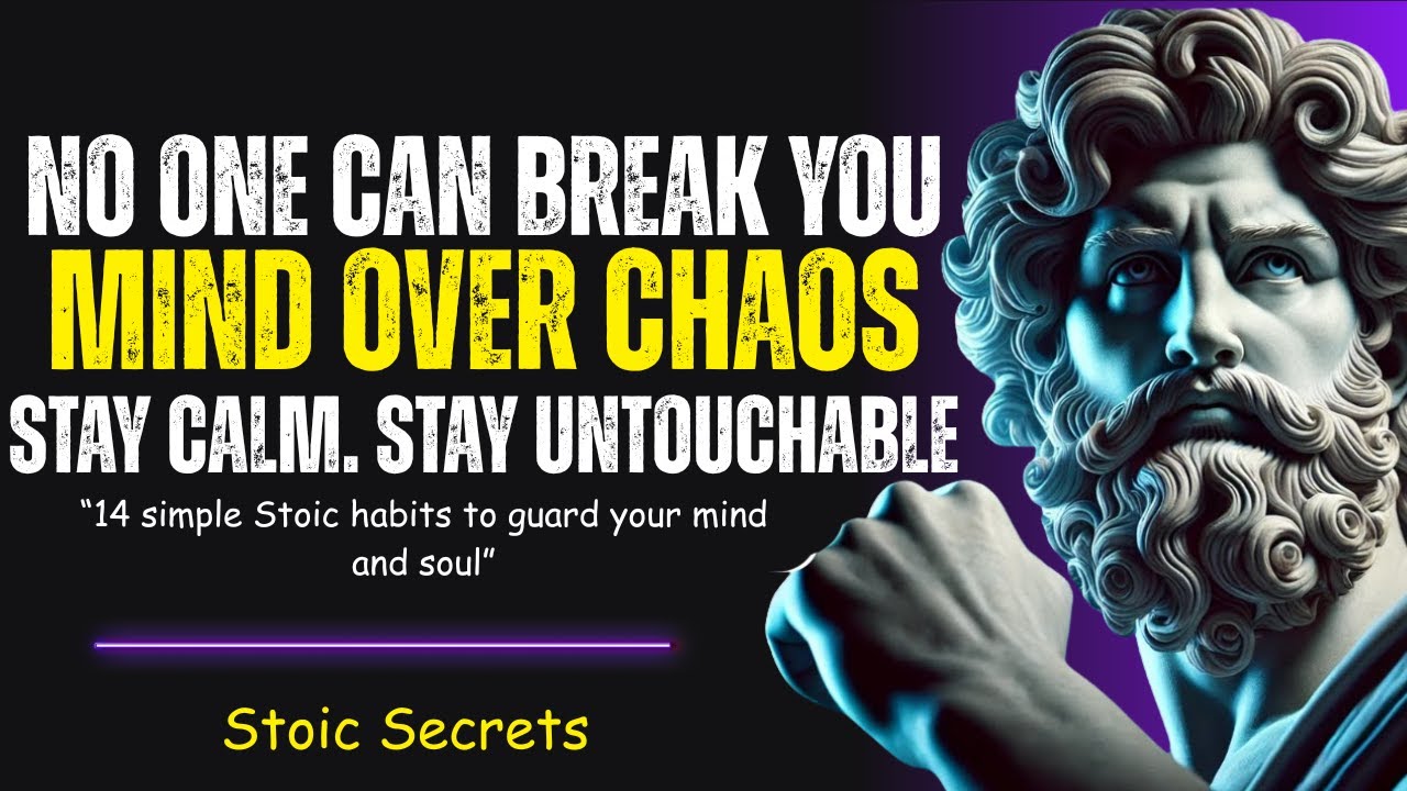 How to Become Untouchable &ndash; Stoic Mindset That Never Breaks.