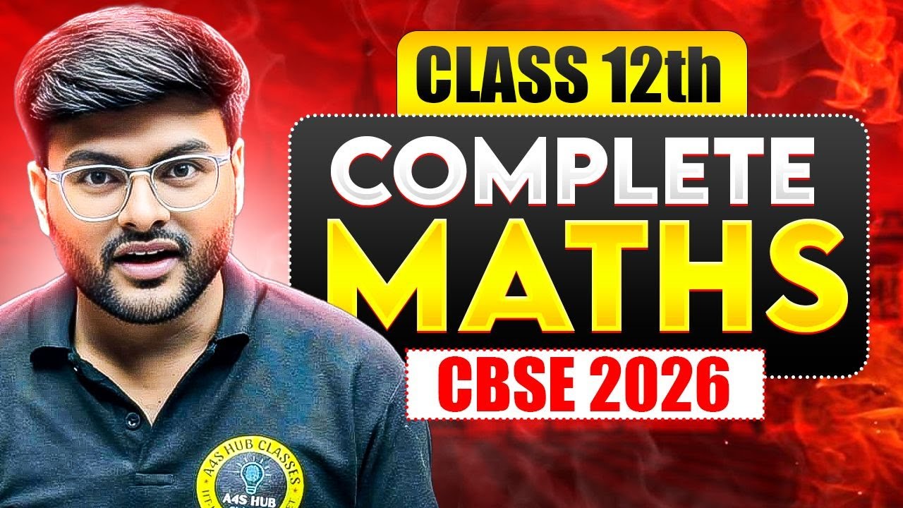 Complete Class 12 Maths Revision For Board Exam 2026