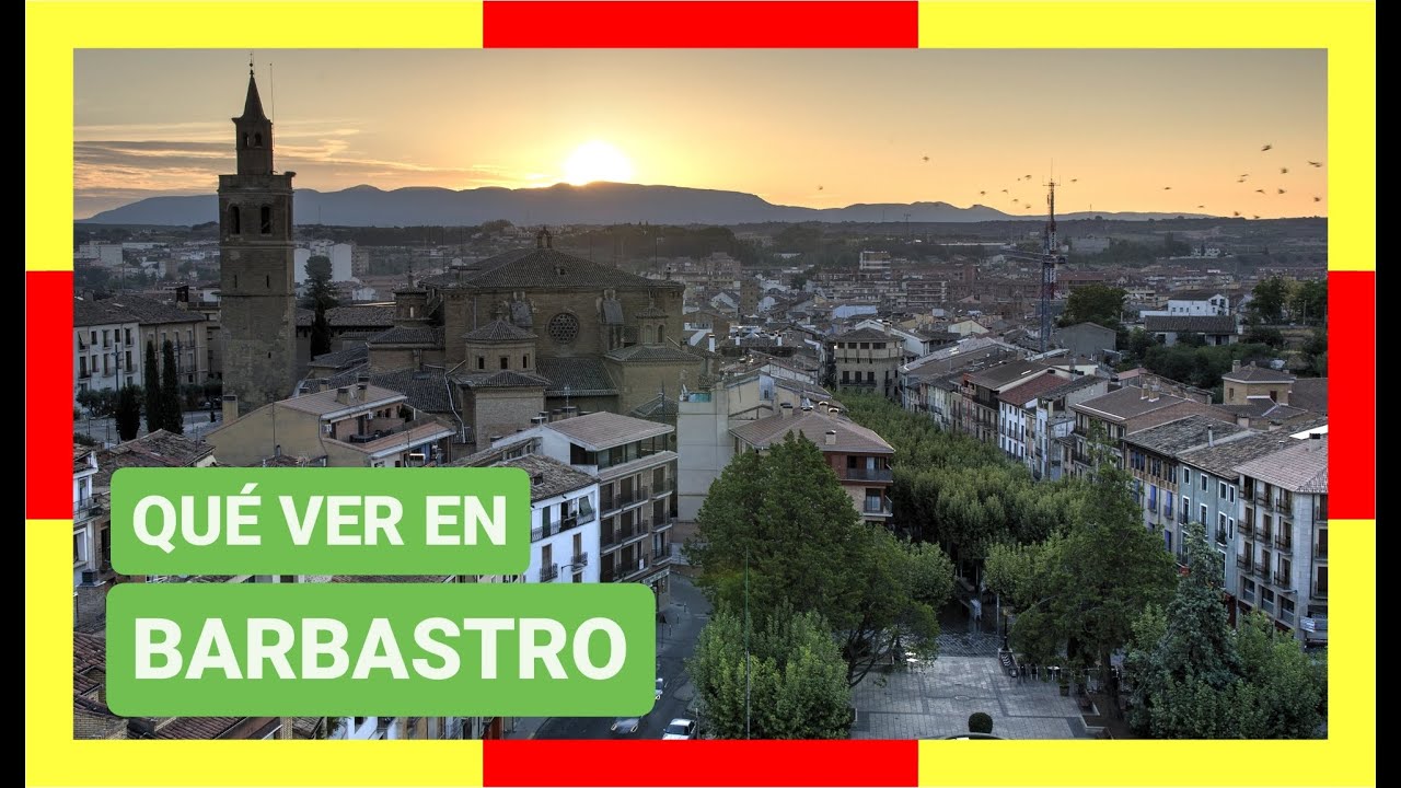 GUÍA COMPLETA ▶ Qué ver en la CIUDAD de BARBASTRO (ESPAÑA) 🇪🇸 🌏 Turismo y viajes a ARAGÓN