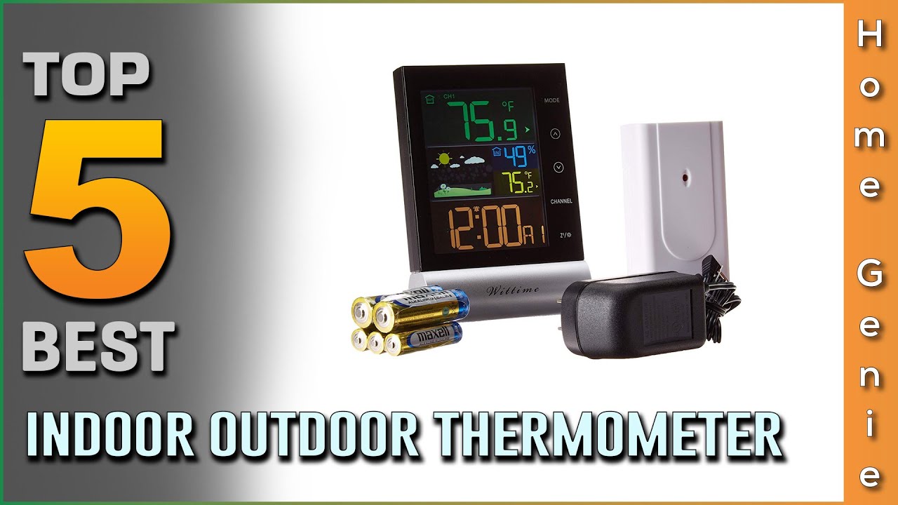 Top 5 Best Indoor Outdoor Thermometers Review in 2023 | Make Your Selection