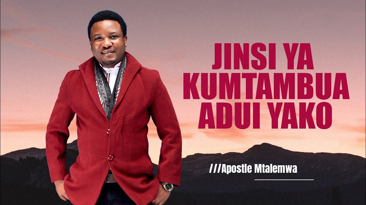 JINSI YA KUMTAMBUA ADUI YAKO