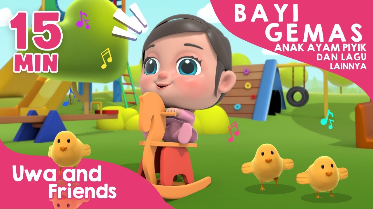 Bayi Gemas, Anak Ayam Piyik Piyik, dan Lagu Lainnya - 15 Menit Kompilasi Lagu Anak Indonesia