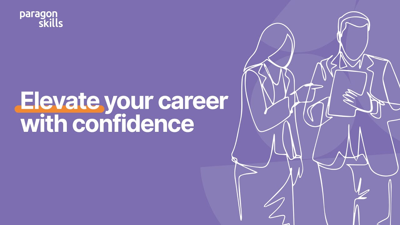 Unlock Skills. Empower Careers. | How Paragon Skills Transforms People & Businesses