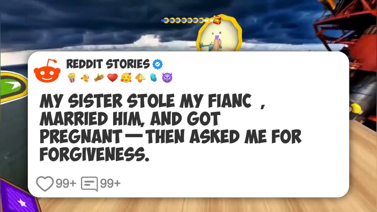 My Sister Stole My Fiancé, Married Him, and Got Pregnant—Then Asked Me for Forgiveness. #reddit 
