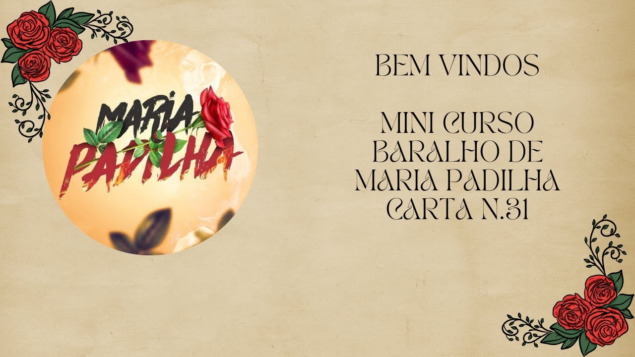 MINI CURSO BARALHO MARIA PADILHA  - CARTA N.31