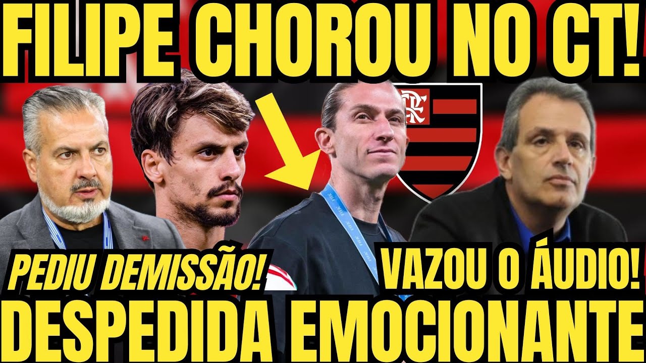 🚨FILIPE CHOROU NA DESPEDIDA DO FLAMENGO! RODRIGO CAIO PEDE DEMISSÃO! VAZOU O ÁUDIO DO PRESIDENTE BAP