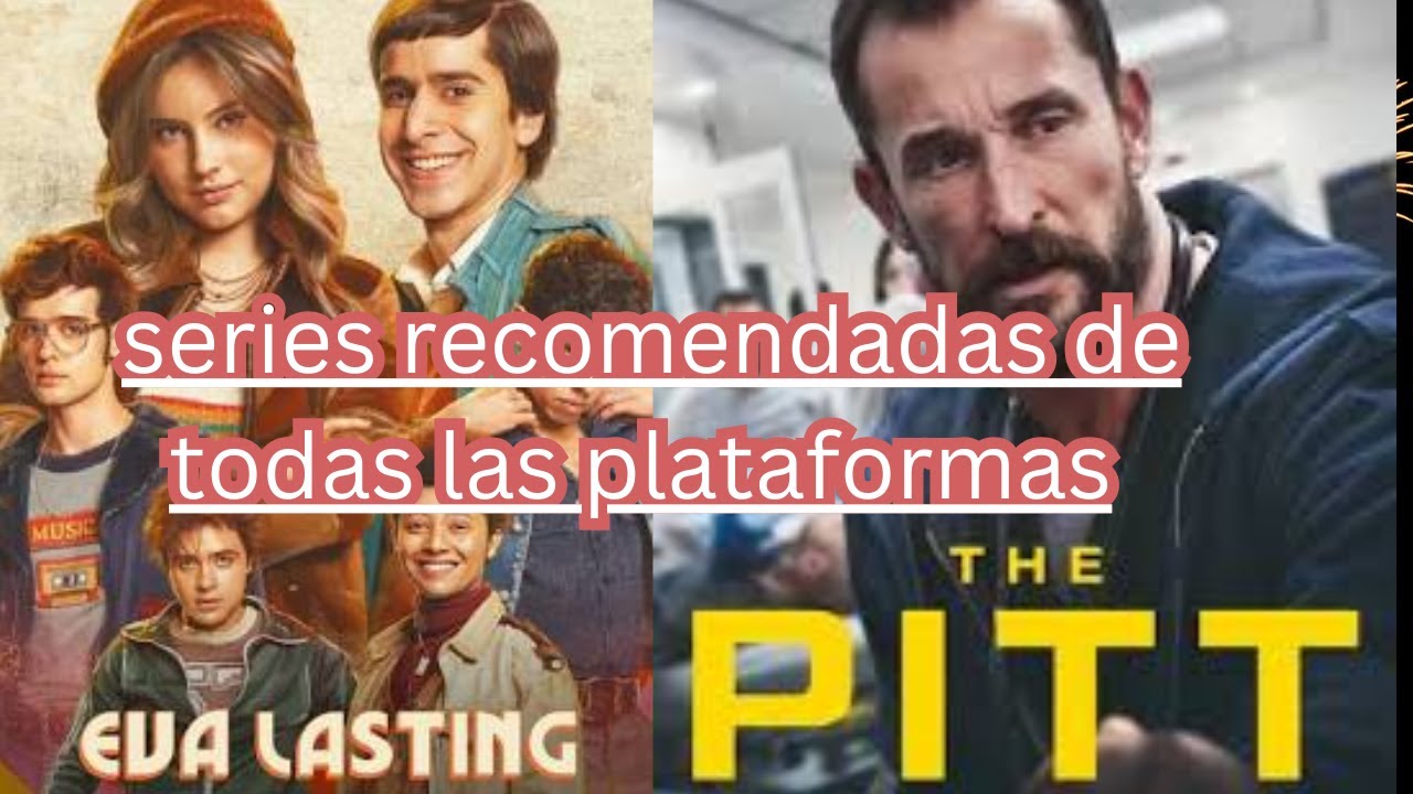 series recomendadas de todas las plataformas