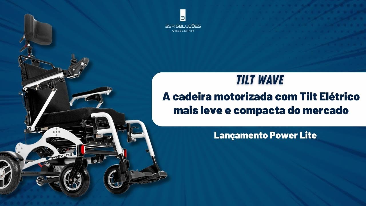 Cadeira motorizada PowerLite com Tilt Elétrico mais leve e compacta do mercado. Tilt Wave #pcd