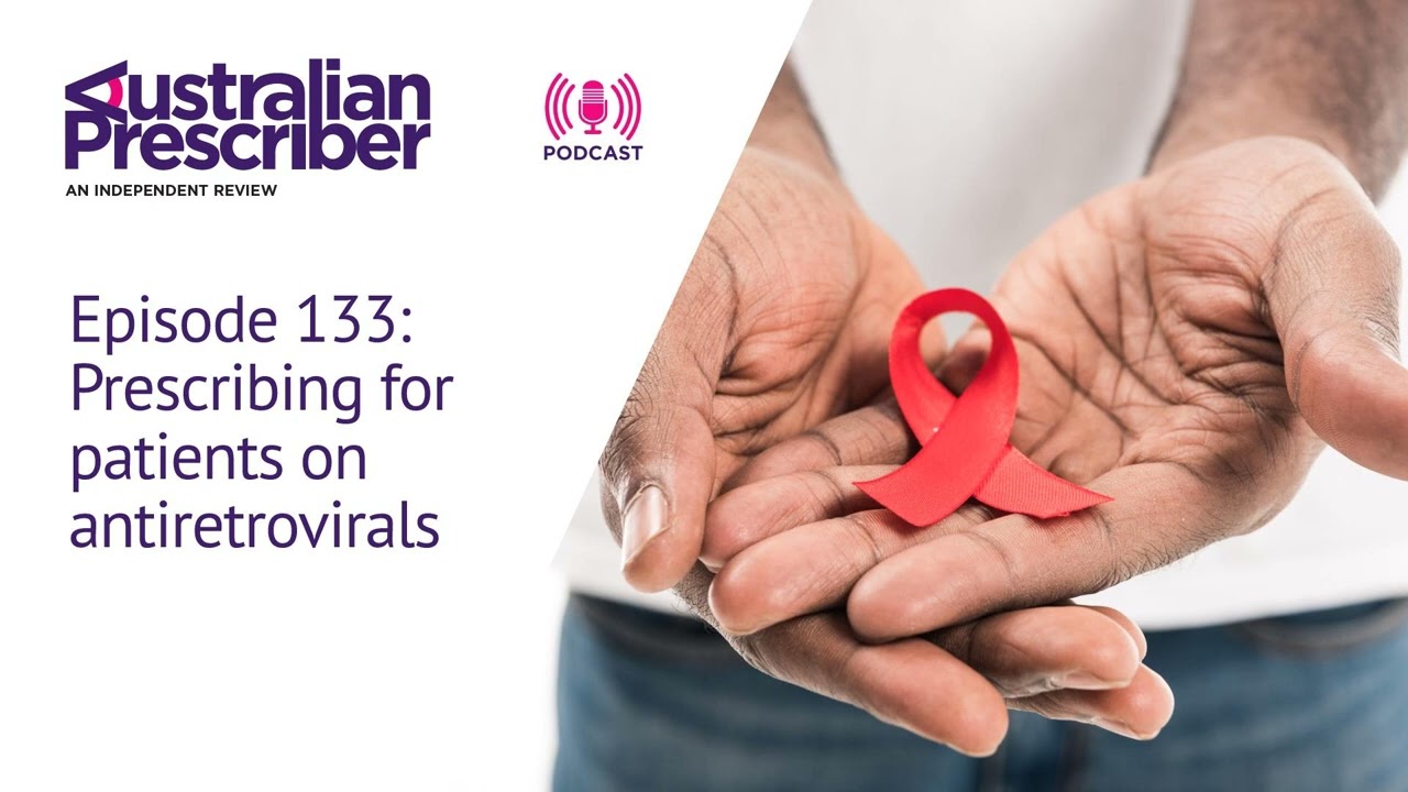 E133 – Prescribing for patients on antiretrovirals