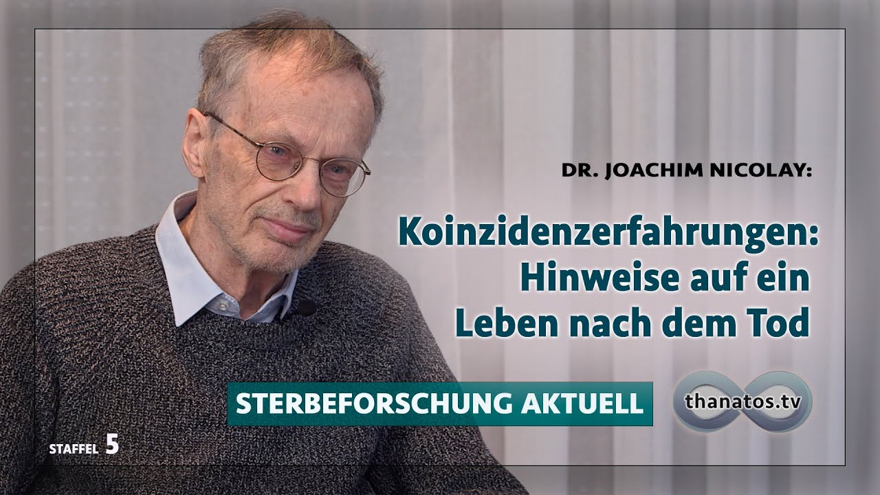 Koinzidenzerfahrungen: Hinweise auf ein Leben nach dem Tod | J. Nicolay in »Sterbeforschung aktuell«