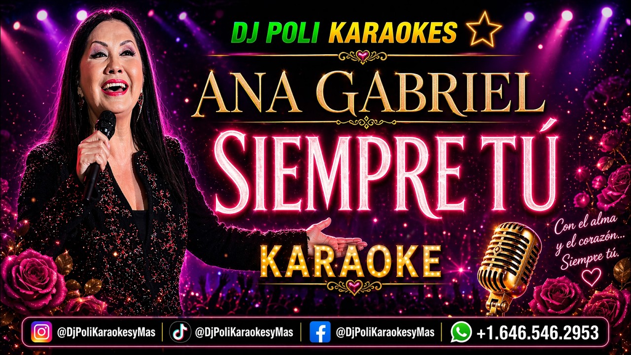 ANA GABRIEL - SIEMPRE TU KARAOKE INSTRUMENTAL by DJ Poli