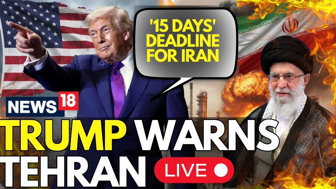 LAST CHANCE! | Trump Sets 15 Day Deadline for Iran Nuclear Deal; Warns Tehran of 'BAD THINGS' | LIVE