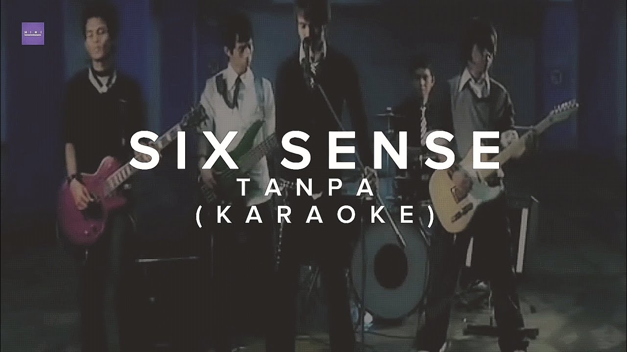 Six Sense - Tanpa - Karaoke