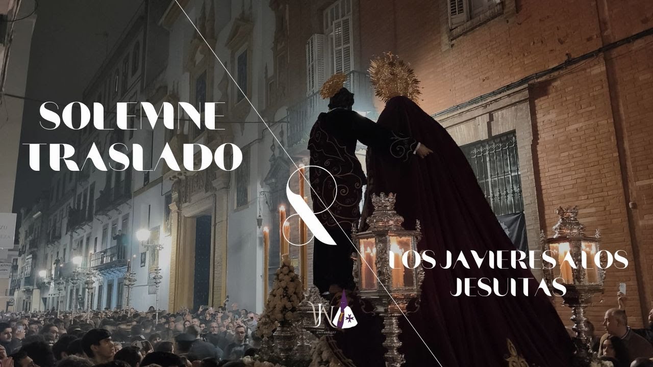 4K ᴴᴰᴿ | Traslado de los titulares de la Hermandad de los Javieres a su nueva sede de los Jesuitas