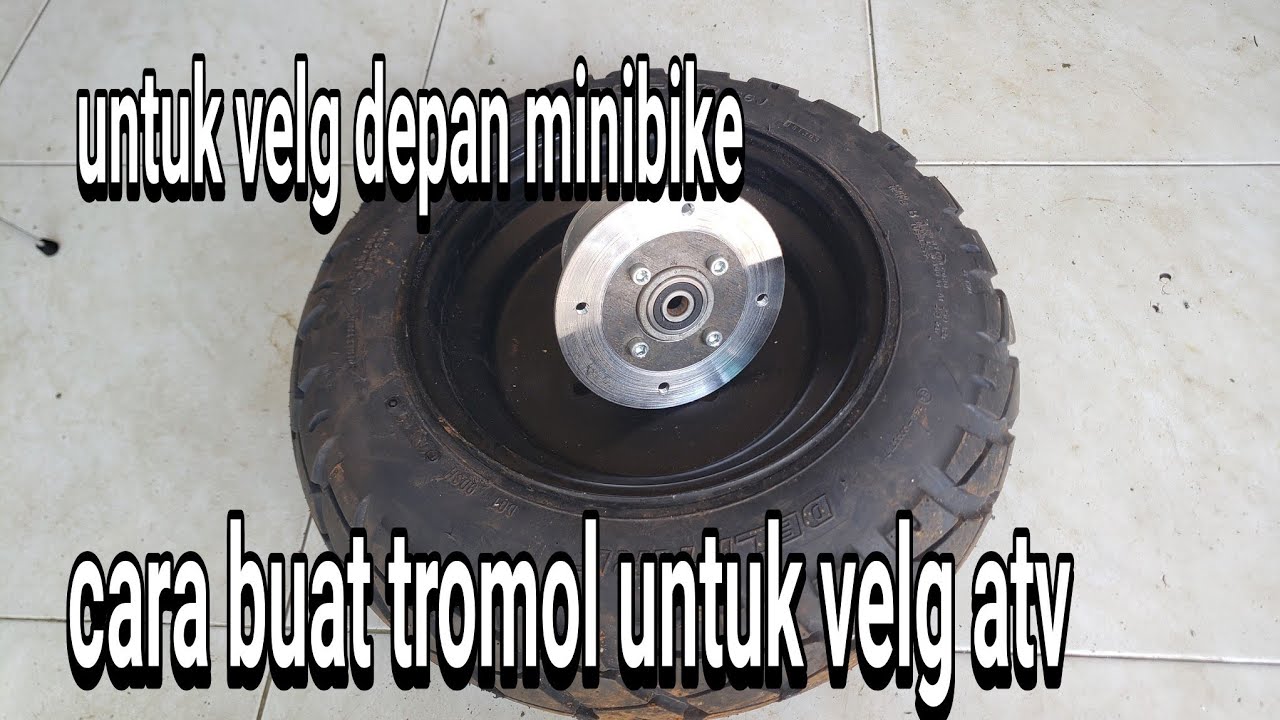 cara buat tromol depan minibike custom mengunakan velg atv