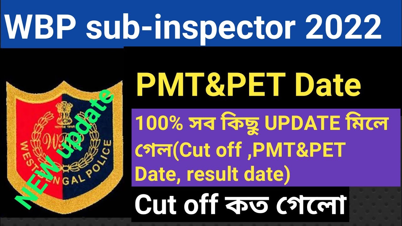 WBP sub-inspector results out 2022/WBP sub-inspector PMT &PET Date/si Result out/SI cut off