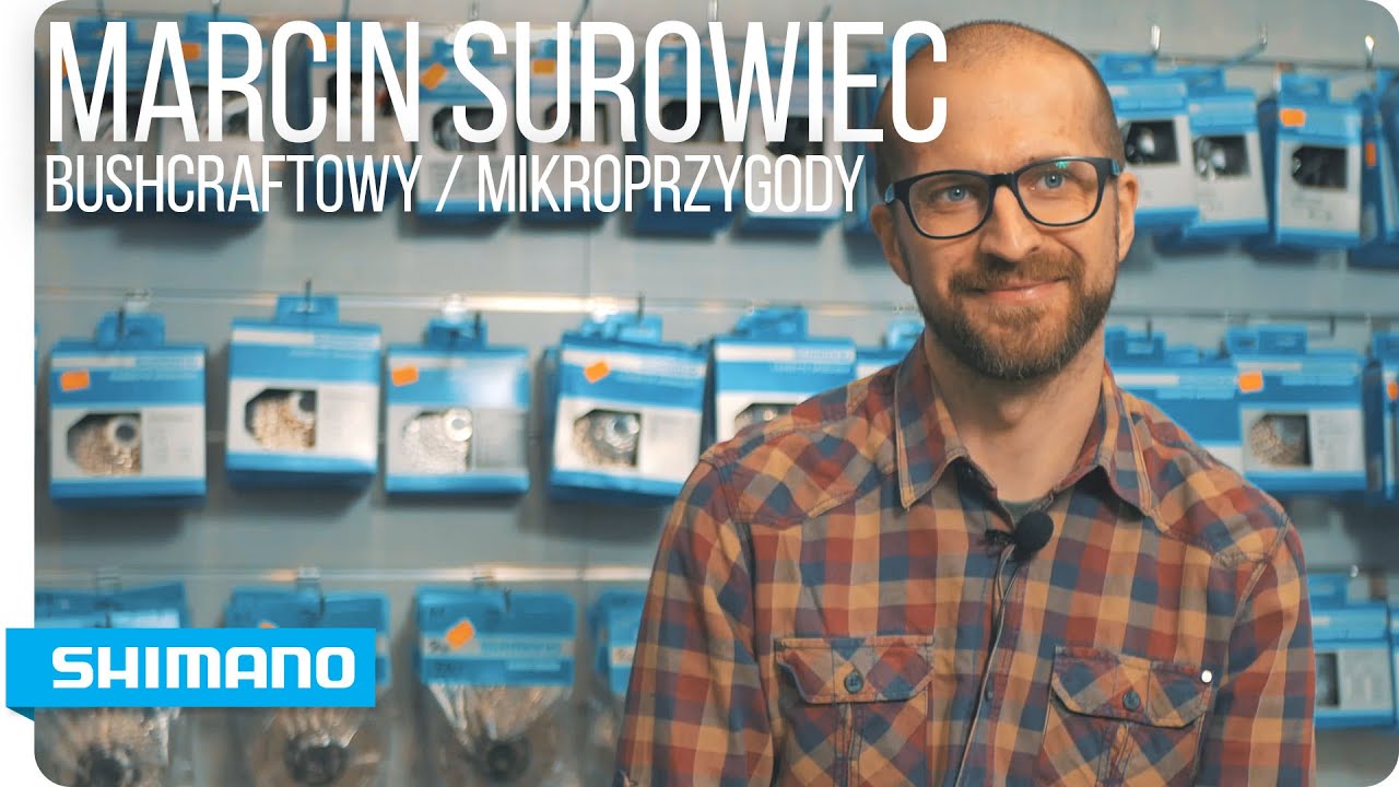 Marcin Surowiec: Gravel, Ultra maratony i MikroPrzygody | SHIMANO