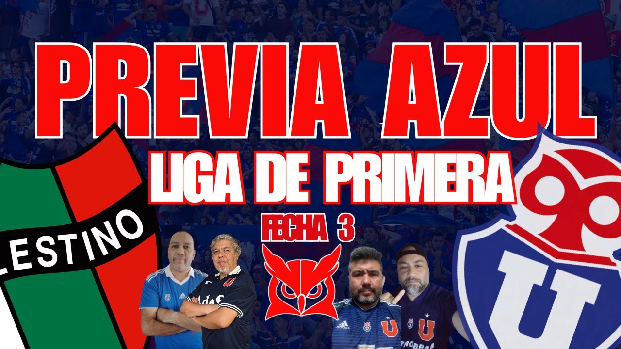 🔵PREVIA AZUL🔴 LA U BUSCA SU PRIMER TRIUNFO CONTRA PALESTINO
