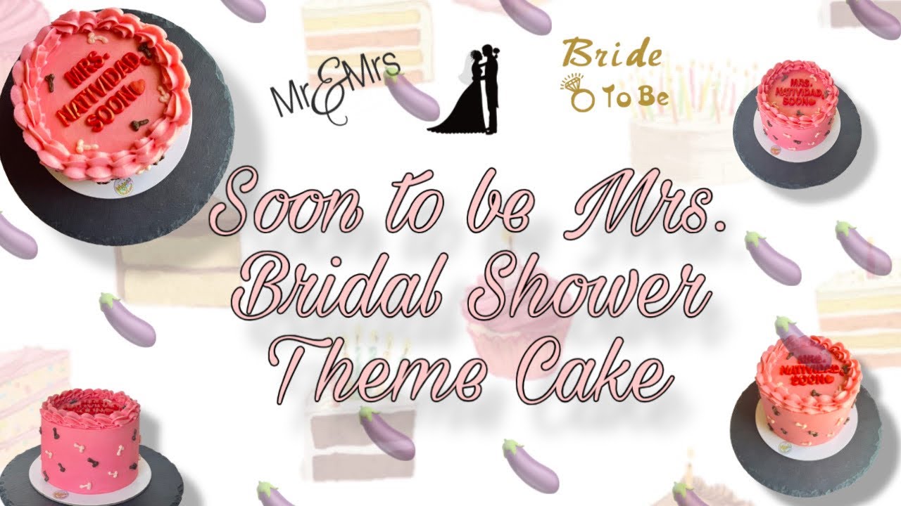 Soon to be Mrs. | Bridal Shower Cake 🍆🎂 |   Bride to be | Maja's Bread and Butter 