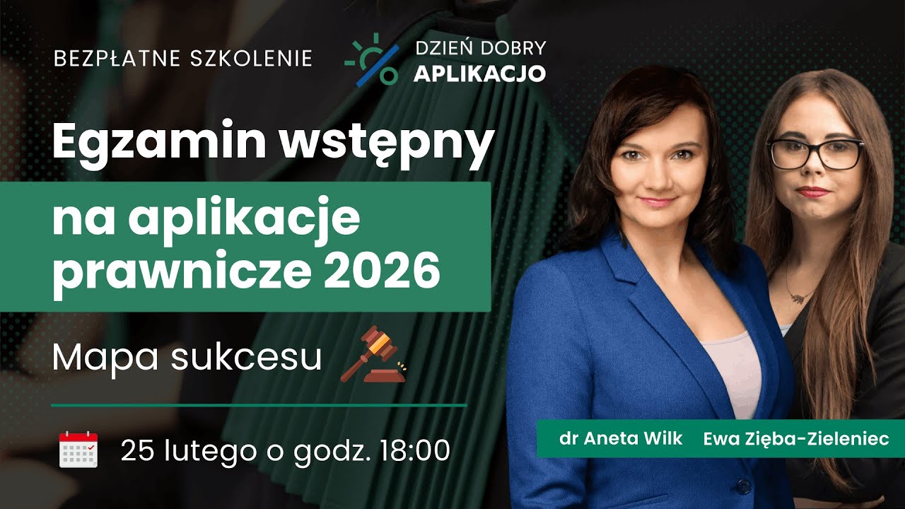Egzamin wstępny  na aplikacje prawnicze 2026 - mapa sukcesu