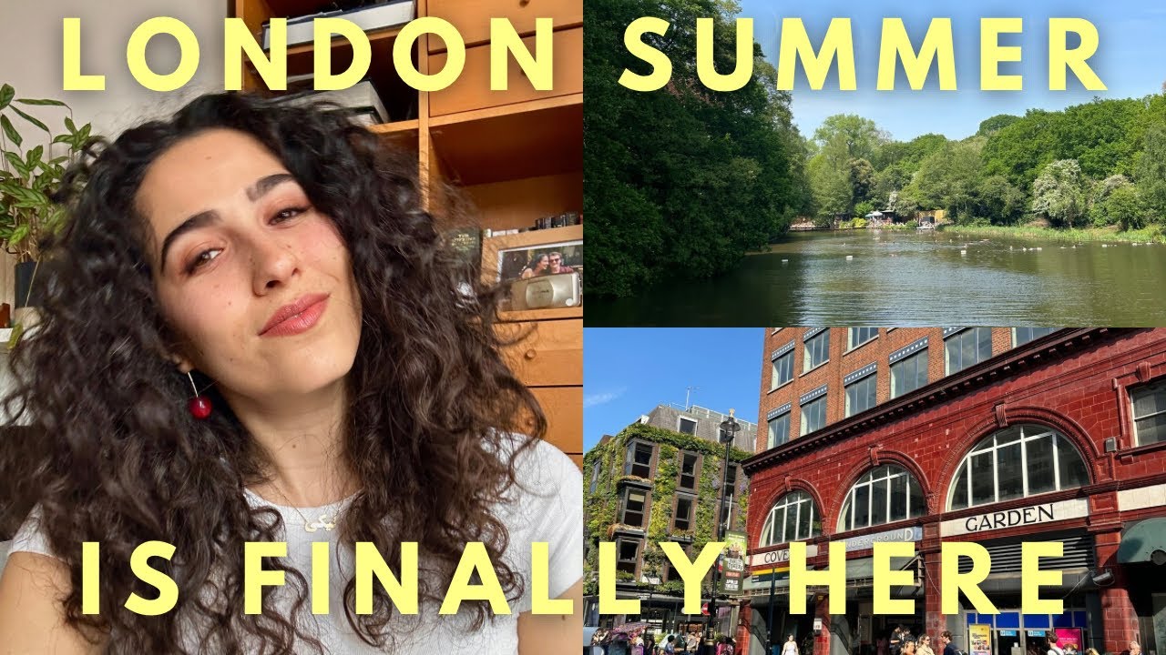 LONDON SUMMER IS FINALLY HERE! (vlog)