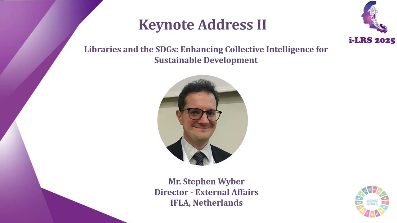 The Social Responsibility of Librarians: to Whom, How and When? -  Mr. Stephen Wyber