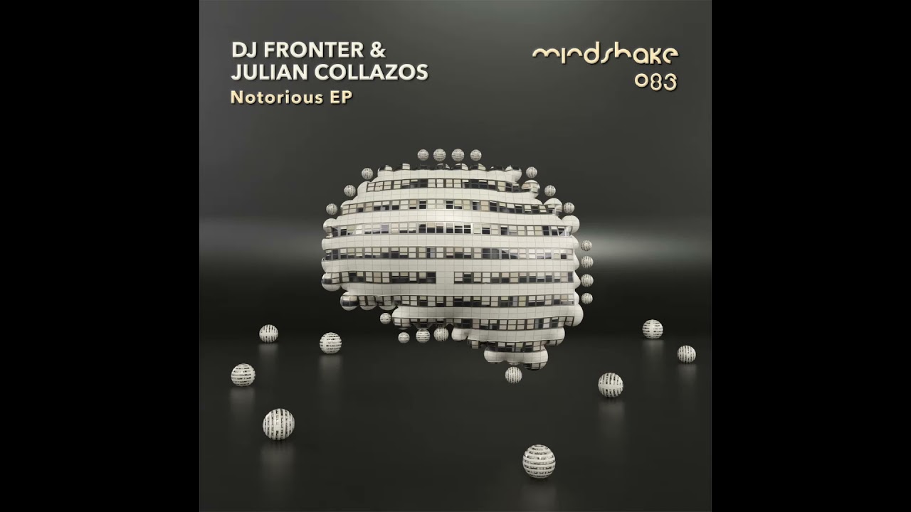 DJ Fronter, Julian Collazos - Notorious (Original Mix)
