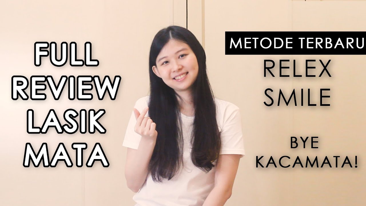 REVIEW LENGKAP LASIK MATA METODE TERBARU RELEX SMILE