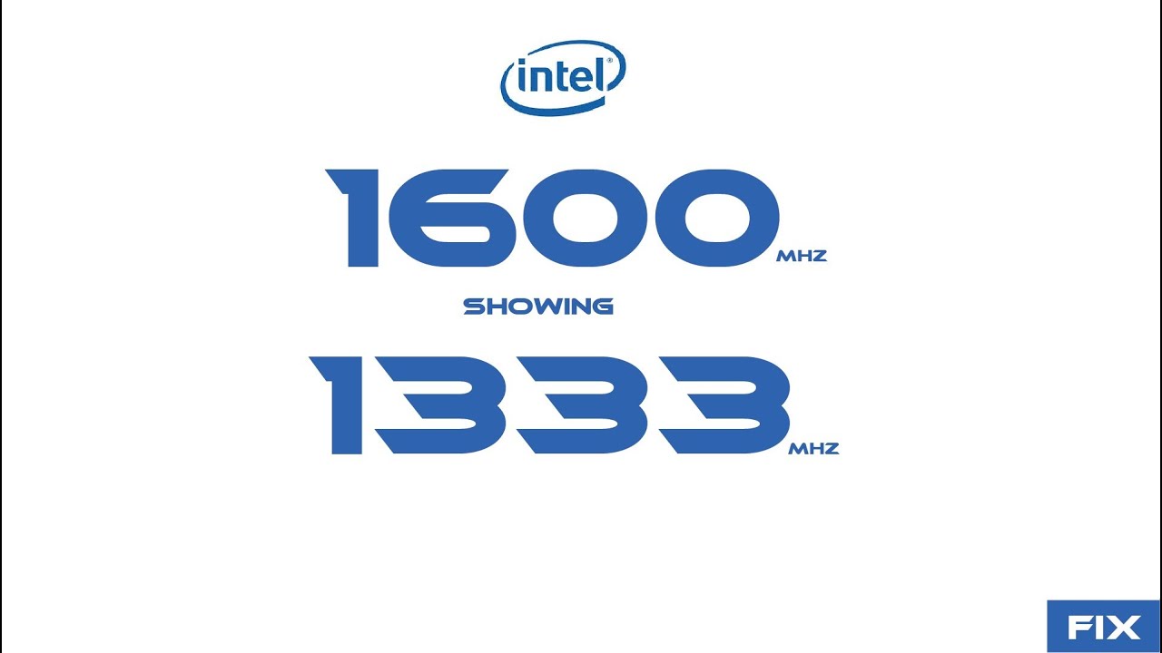 1600 mhz RAM showing 1333 mhz (FIX)