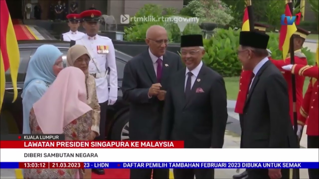 21 MAC 2023 BERITA TGH HARI – LAWATAN PRSIDEN SINGAPURA KE MALAYSIA DIBERI SAMBUTAN NEGARA