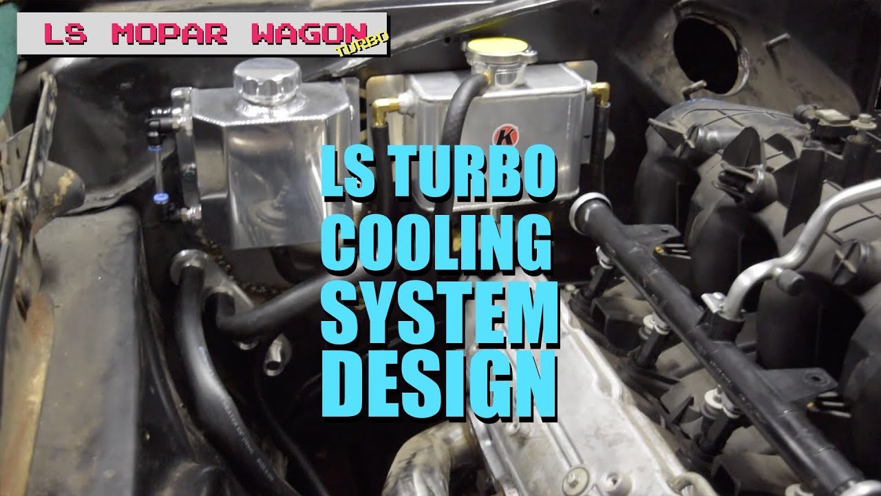 LS Turbo Cooling System Design