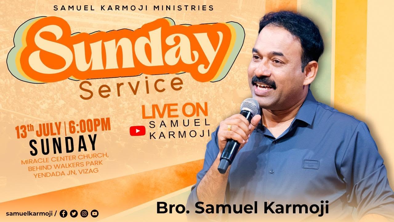 #sundayservice | #live | 6 P.M | Samuel Karmoji  || Miracle Center, Vizag || 13th July 2025